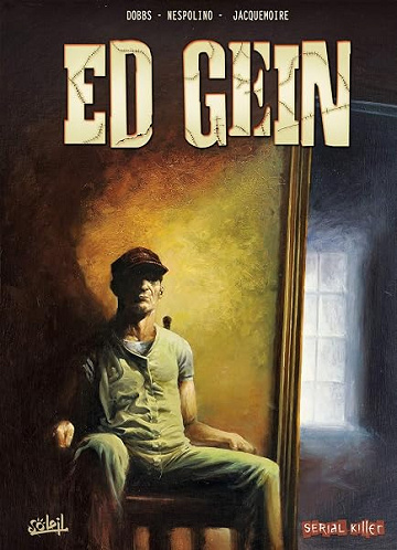 Dossier Tueurs En Série - T04 - Ed Gein - Dobbs