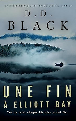 Thomas Austin, Tome 13 : Une fin à Elliott Bay - D.D. Black (2026)