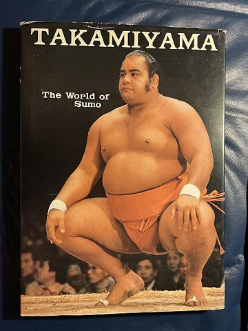 Takamiyama: The World of Sumo - Jesse Kuhaulua, John Wheeler