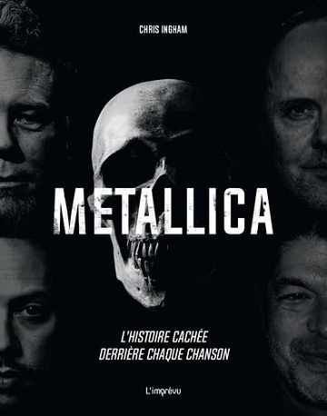 Metallica: L'histoire cachée derrière chaque chanson - Chris Ingham (2025)
