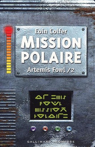 Mission polaire - Eoin Colfer