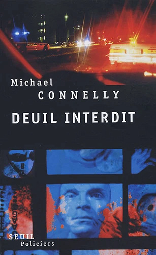 Deuil interdit - Michael Connelly