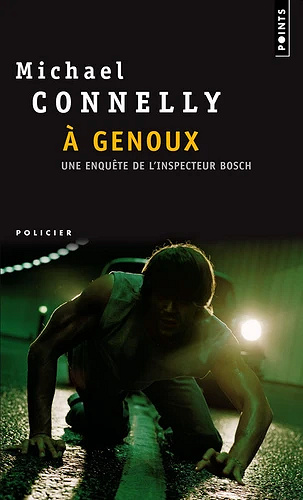 À genoux - Michael Connelly