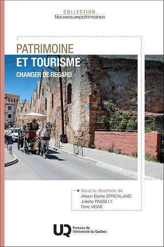 Flore Vigné, Juliette Passilly, Allison Blythe Strickland -  Patrimoine et tourisme: Changer de regard (2026)