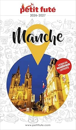 Petit Futé : Manche 2026 - Dominique Auzias