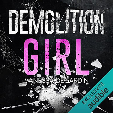 Demolition Girl (French edition) - Vanessa Degardin
