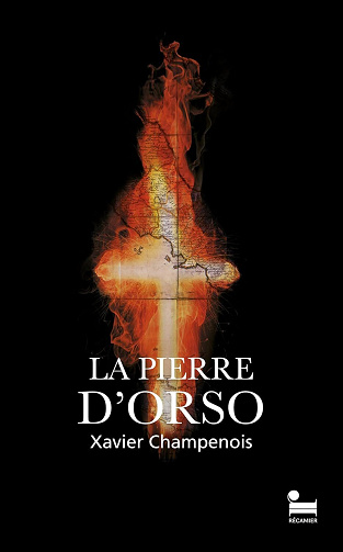 Xavier Champenois - La pierre d'Orso