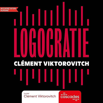 Logocratie - Clément Viktorovitch