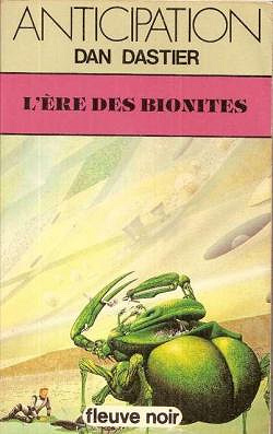 L'Ère des Bionites - Dan Dastier