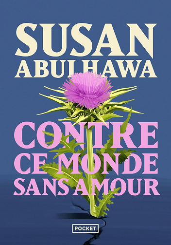 Susan J. Abulhawa - Contre ce monde sans amour (2026)