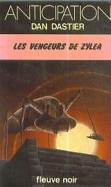 Les vengeurs de Zylea - Dan Dastier