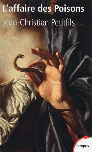 L'affaire des Poisons - Jean-Christian Petitfils