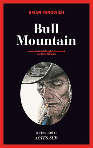 Bull Mountain (Actes noirs) - Brian Panowich