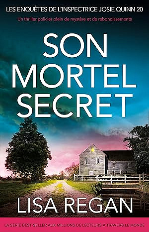 Les enquêtes de l'inspectrice Josie Quinn T20 : Son mortel secret - Lisa Regan (2026)