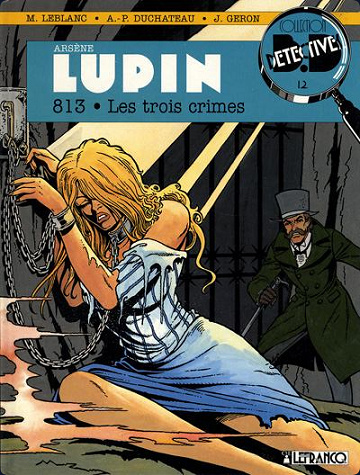 Arsène Lupin Tome 3 : Les trois crimes - Maurice Leblanc