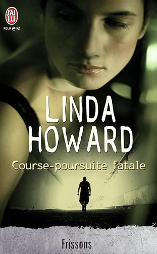 Course-poursuite fatale - Linda Howard