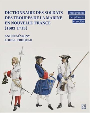 André Sévigny, Louise Trudeau - Dictionnaire des soldats des troupes de la marine en (2026)
