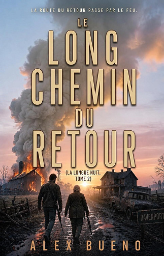 Alex Bueno -  Le long chemin du retour (La longue nuit, Tome 2) (2026)