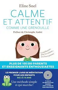 Calme et attentif comme une grenouille : ton guide de sénénité (PDF + CD)