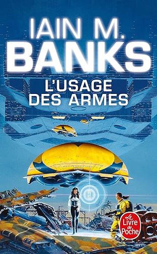 L'usage des armes - Iain M. Banks