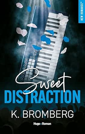Sweet distraction: Série Backstage Pass Tome 3 - K. Bromberg (2026)