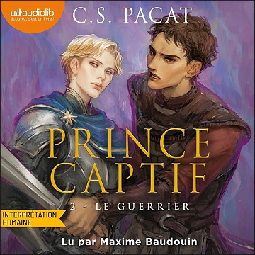 Le Guerrier: Prince captif - Tome 2 - C.S. Pacat, Louise Lafon - traducteur (2026)