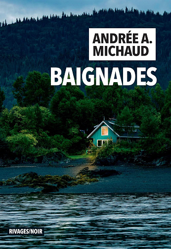 Andrée Michaud - Baignades (2025)