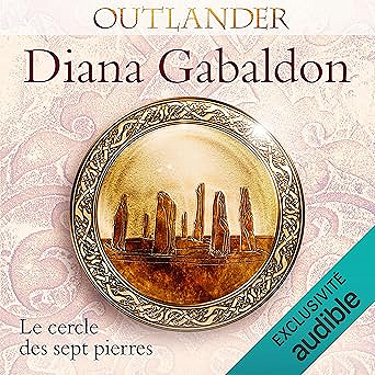 Diana Gabaldon - Outlander Tome 9 - Le cercle des sept pierres