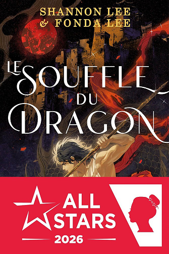 Shannon Lee, Fonda Lee -  Le Souffle du Dragon: Marqué par le Souffle, T1 (2026)