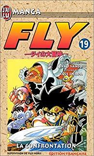 Fly, tome 19 : La confrontation - Koji Inada, Riku Sanjô