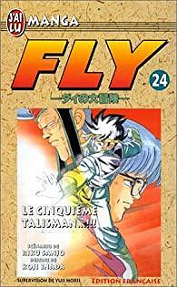 Fly, tome 24 : Le cinquième talisman - Koji Inada, Riku Sanjô
