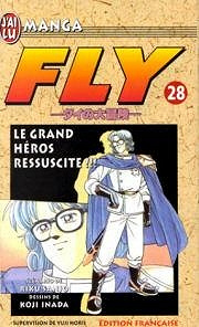 Fly, tome 28 : Le Grand Héros ressuscité - Riku Sanjô