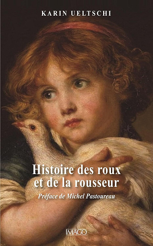 Karin UELTSCHI - Histoire des roux et de la rousseur (2026)