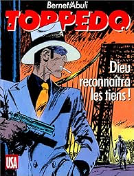 Torpedo, tome 10 : Dieu reconnaîtra les tiens ! - Enrique Sánchez Abulí