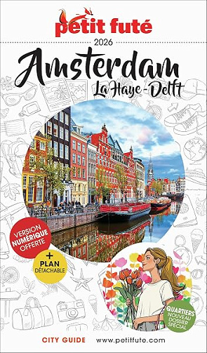 Guide Amsterdam 2026 Petit Futé: La Haye - Delft (2026) - Dominique Auzias (2026)