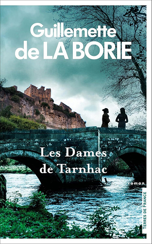 Les Dames de Tarnhac -  Guillemette de La Borie