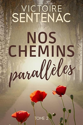 Nos chemins parallèles: Tome 2 Nos blessures souterraines - Victoire Sentenac (2026)
