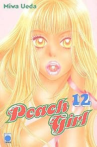 Peach Girl, tome 12 - Miwa Ueda