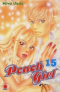 Peach Girl, tome 15 - Miwa Ueda