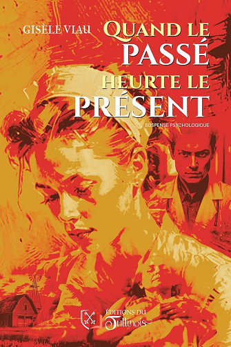 Gisèle Viau - Quand le passé heurte le présent (2025)