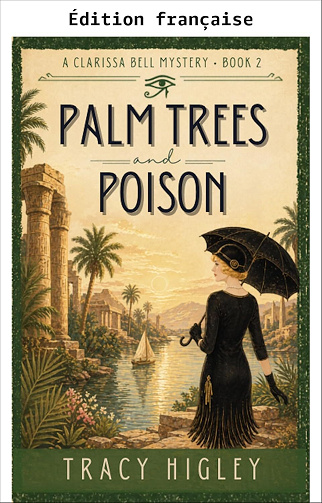 Tracy Higley - Palmiers et poison (Les mystères de Clarissa Bell t. 2) (2026)
