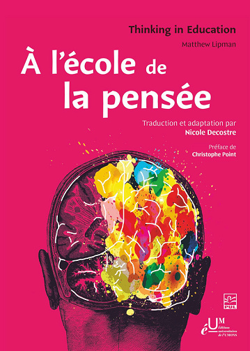 Matthew Lipman , Nicole Decostre - À l'école de la pensée