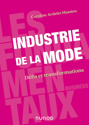 Caroline Ardelet Massieu - Industrie de la mode: Défis et transformations