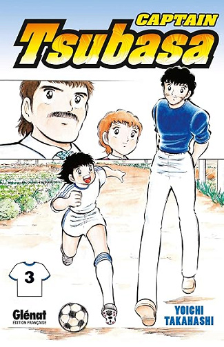 Captain Tsubasa - Tome 03: Une lutte acharnée - Yoichi Takahashi