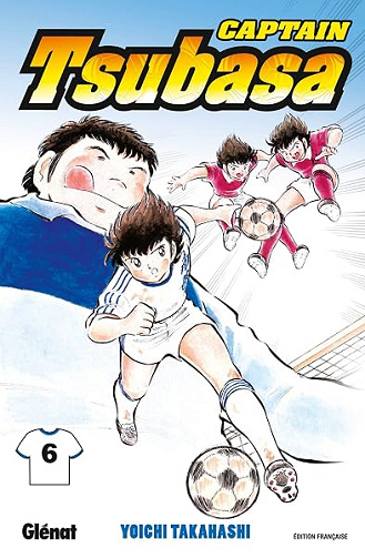 Captain Tsubasa - Tome 06: En avant pour le tableau final - Yoichi Takahashi