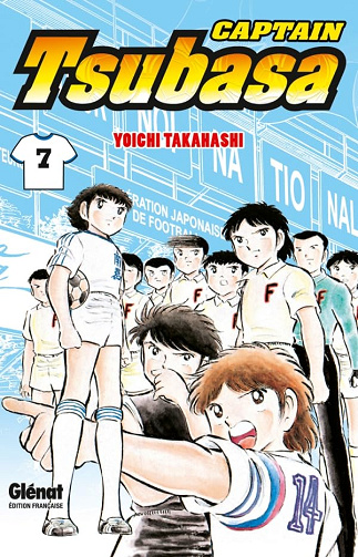 Captain Tsubasa - Tome 07: Le coup d'envoi d'un match de rêve ! - Yoichi Takahashi