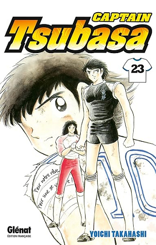 Captain Tsubasa - Tome 23: Phénix contre tigre sauvage, une lutte ardente ! - Yoichi Takahashi