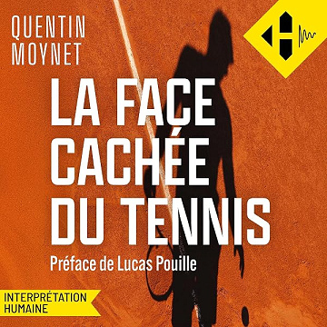 La face cachée du tennis - Quentin Moynet (2026)