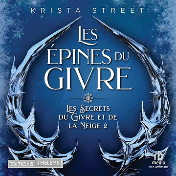 Les Épines du Givre: Les Secrets du Givre et de la Neige, T2 - Krista Street (2026)