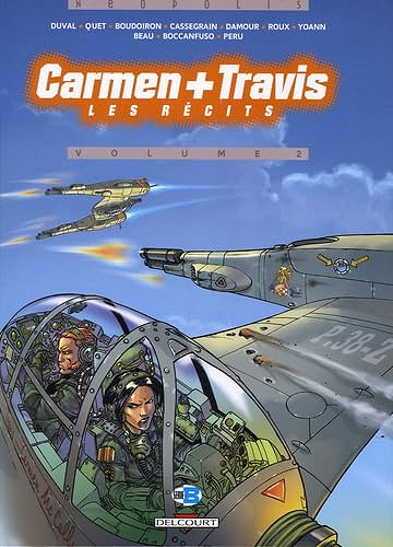 Carmen + Travis, les récits, tome 2 - DUVAL-F